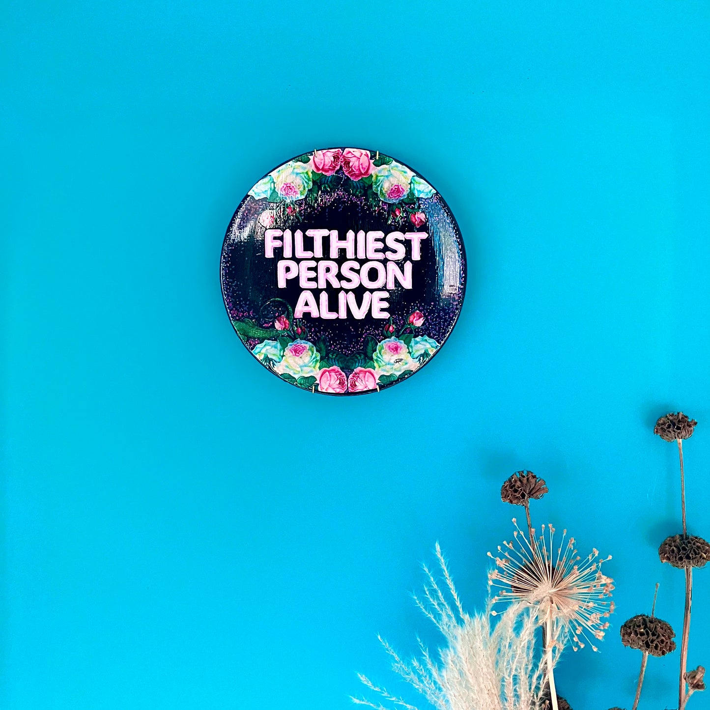 Black Upcycled Wall Plate - "Filthiest Person Alive" - by House of Frisson