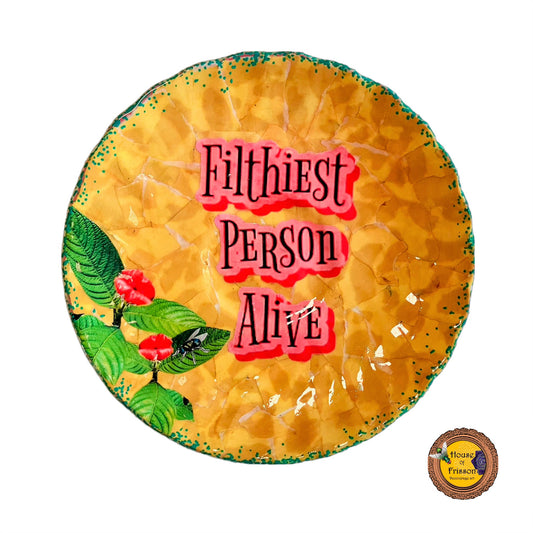 Yellow Upcycled Wall Plate - "Filthiest Person Alive" - by House of Frisson