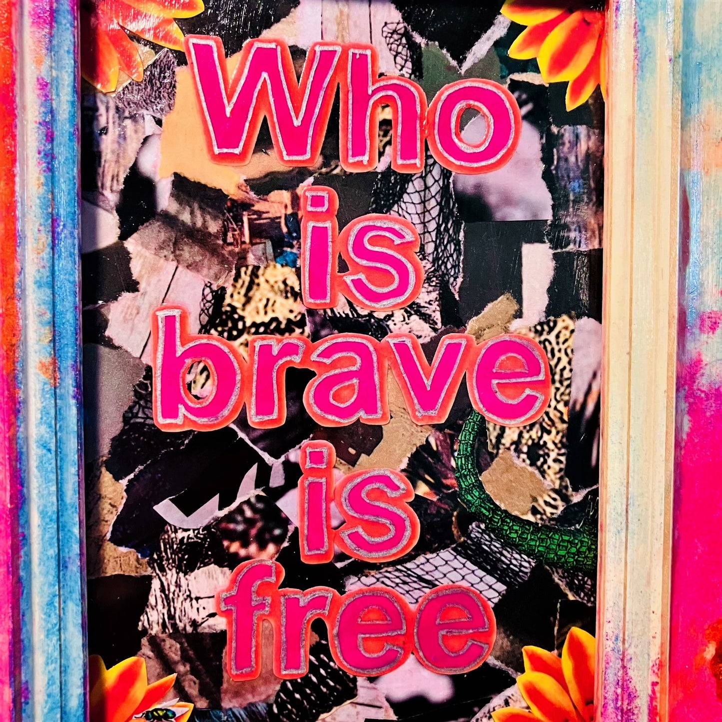 "Who Is Brave Is Free" Framed Artwork