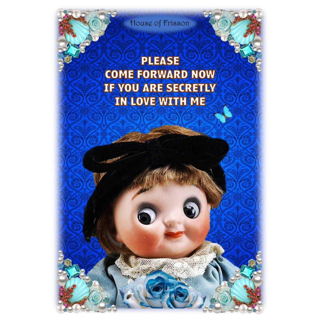 "Please Come Forward Now If You Are Secretly In Love With Me" A3 Print by House of Frisson. Featuring a vintage doll, framed by shells, pearls, and blue roses, on a blue background.